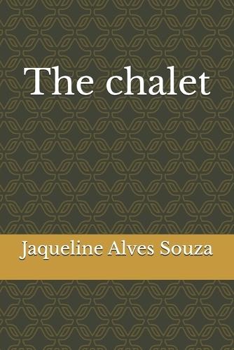 The chalet