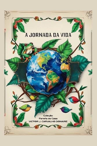 A Jornada Da Vida