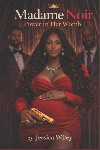 Madame Noir: Power In Her Womb