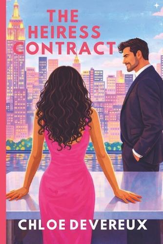 The Heiress Contract: An Enemies-to-Lovers Billionaire Fake Engagement Romance