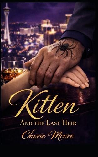 Kitten and the Last Heir: A dark mafia romance of Blood and Betrayal