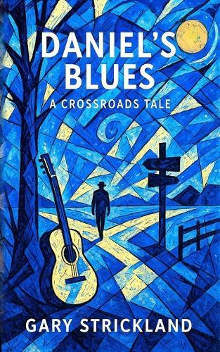Daniel's Blues: A Crossroads Tale