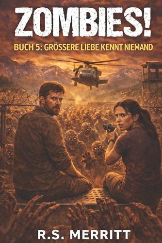 Zombies!: Buch 5: Größere Liebe kennt niemand