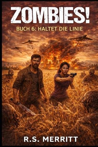 Zombies!: Buch 6: Haltet die Linie