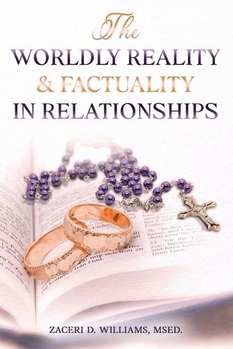 The Worldly Reality & Factuality in Relationships