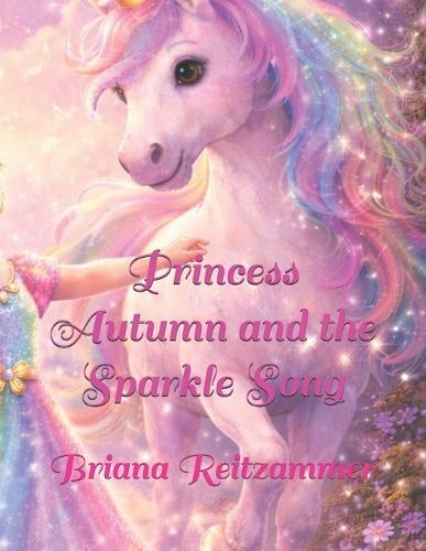 Princess Autumn and the Sparkle Song