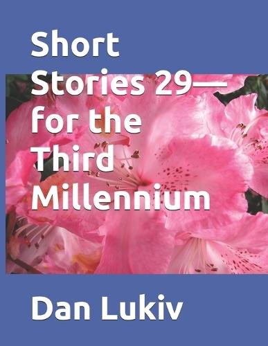 Short Stories 29-for the Third Millennium