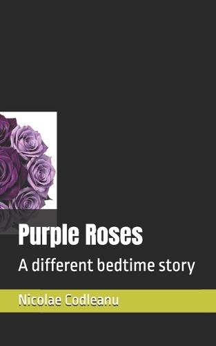 Purple Roses: A different bedtime story