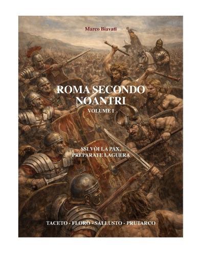Roma secondo noantri: Volume I