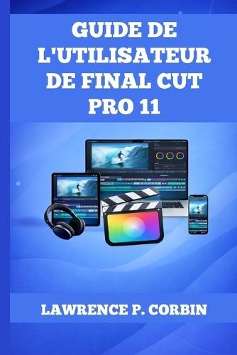 Guide de l'Utilisateur de Final Cut Pro 11