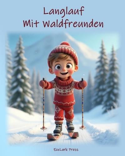 Langlauf Mit Waldfreunden