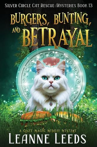 Burgers, Bunting, and Betrayal: A Cozy Magic Midlife Mystery