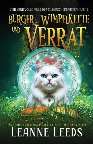Burger, Wimpelkette und Verrat: Ein gemütlicher magischer Krimi im mittleren Alter