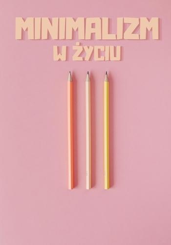 Minimalizm w życiu