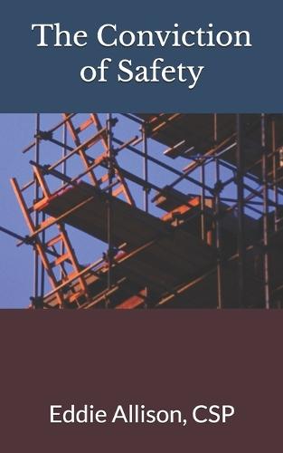 The Conviction of Safety: Transforming Safety Programs to Safety Cultures