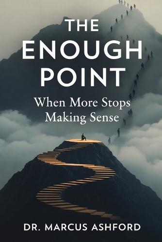 The Enough Point: When More Stops Making Sense