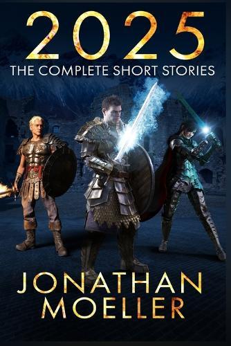 2025: The Complete Short Stories