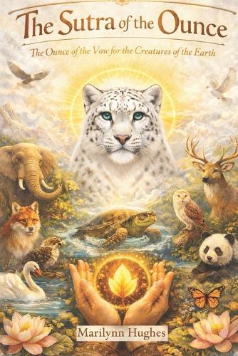 The Sutra of the Ounce: The Ounce of the Vow for the Beings of the Earth