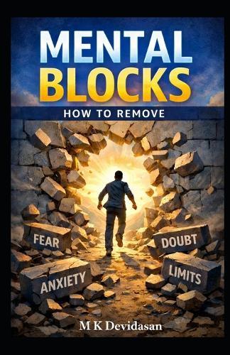 Mental Blocks: How to Remove