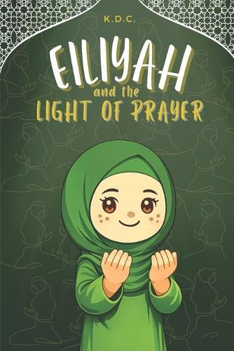 Eiliyah and the Light of Prayer