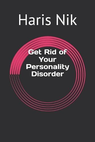 Get Rid of Your Personality Disorder
