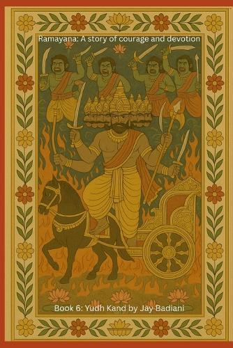 Ramayana: Yudh Kand: The Battle for Dharma: An Illustrated Ramayana Book for Kids Rama and Ravana, the Great War in Lanka, and the Return Celebrated at Diwali Ages 4-10