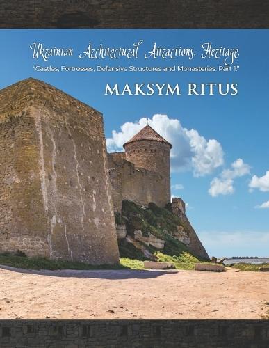 Castles, Fortresses, Defensive Structures and Monasteries: Paperbook