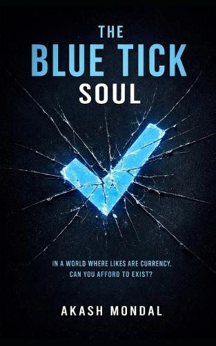 The Blue Tick Soul: When Likes Become Currency