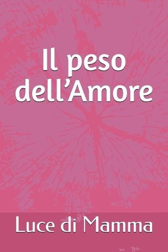 Il peso dell'Amore
