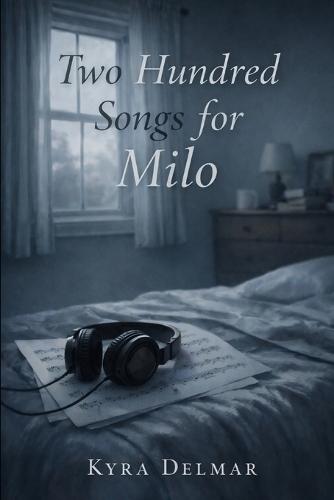 Two Hundred Songs For Milo
