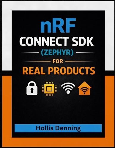 nRF Connect SDK (Zephyr) for Real Products: BLE + Matter/Thread + Secure DFU + Debugging