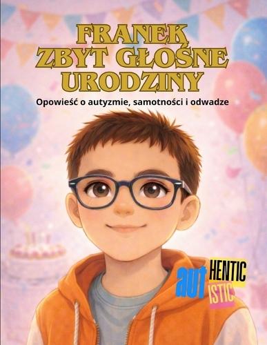 Franek zbyt glośne urodziny