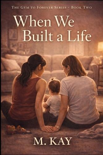 When We Built a Life
