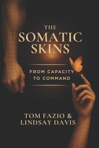 The Somatic Skins: From Capacity to Command