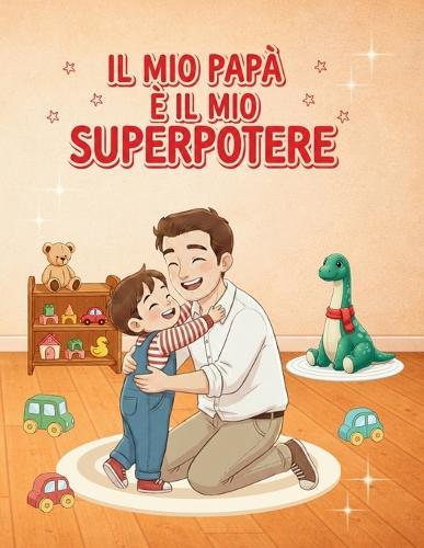 Il mio papà è il mio superpotere