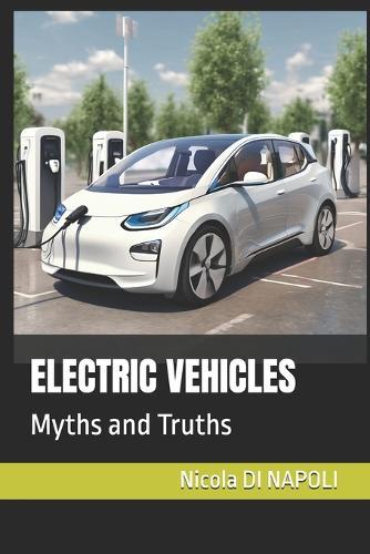 Electric Vehicles: Myths and Truths