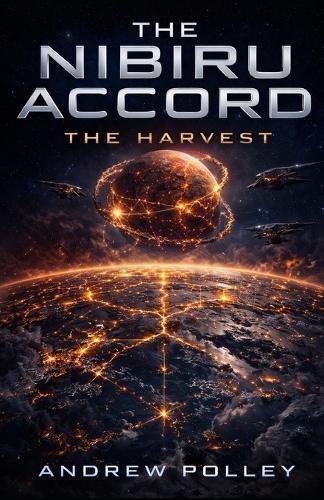 The Nibiru Accord: The Harvest