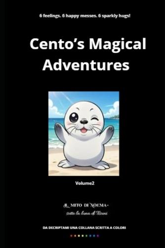 Cento's Positive Emotions: 6 Stories of Joy, Curiosity, and Gratitude for Children Ages 3-7