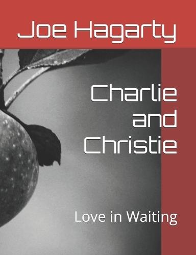 Charlie and Christie: Love in Waiting