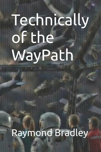 Technically of the WayPath