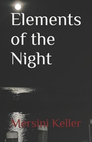 Elements of the Night