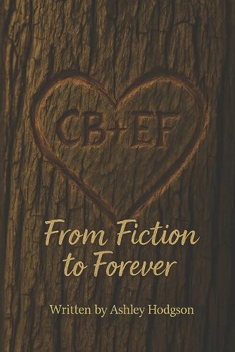 From Fiction to Forever