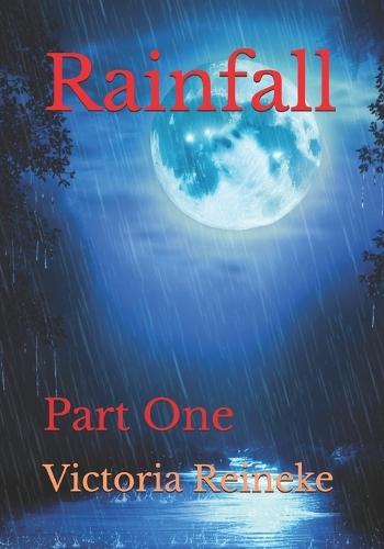 Rainfall: Part One