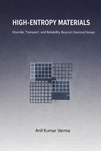 High-Entropy Materials: Disorder, Transport, and Reliability Beyond Classical Design