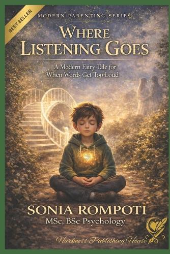 Where Listening Goes: A Modern Fairy Tale for When Words Get Too Loud