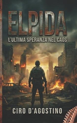 Elpida: L'ultima speranza nel caos
