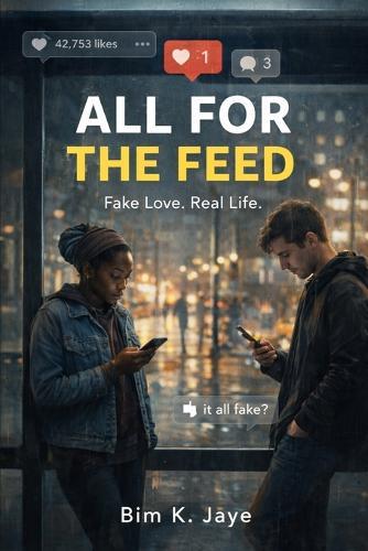 All For The Feed: Fake Love, Real Life