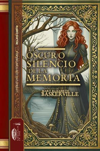 El oscuro silencio de la memoria