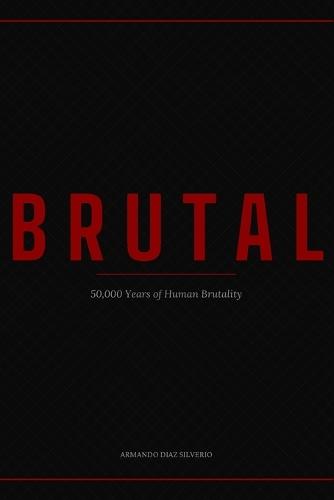 Brutal: A Ten-Episode Anthology