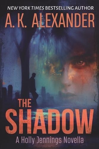 The Shadow: A Holly Jennings Novella
